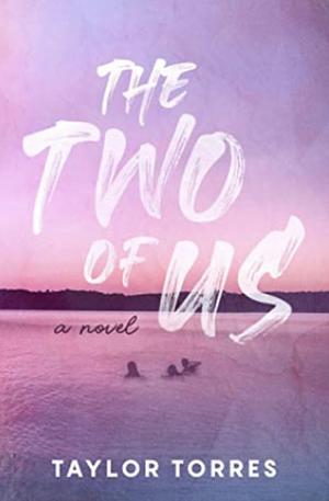 The Two of Us by Taylor Torres