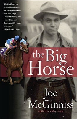 The Big Horse by Joe McGinniss