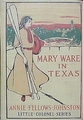 Mary Ware in Texas by Frank T. Merrill, Annie Fellows Johnston