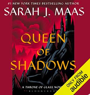 Queen of Shadows by Sarah J. Maas