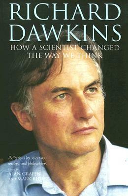 Richard Dawkins: How a Scientist Changed the Way We Think by Michael Ruse, Margo Wilson, David Deutsch, Michael Hansell, Randolph M. Nesse, Daniel C. Dennett, Robert Aunger, A.C. Grayling, Steven Pinker, Andrew F. Read, Seth Bullock, Philip Pullman, Alan Grafen, Richard Harries, Ullica Segerstråle, Martin Daly, Mark Ridley, David Haig, Michael Shermer, David Philip Barash, Marian Stamp Dawkins, Kim Sterelny, Patrick Bateson, Marek Kohn, Helena Cronin, John R. Krebs