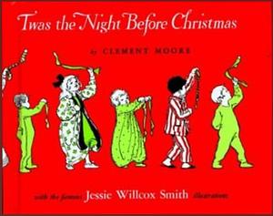 Twas the Night before Christmas by Jessie Willcox Smith
