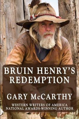 Bruin Henry's Redemption by Gary McCarthy