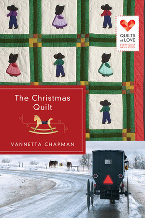 The Christmas Quilt by Vannetta Chapman