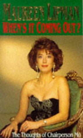 When's it Coming Out? by Maureen Lipman
