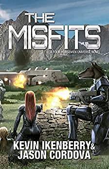 The Misfits by Jason Córdova, Kevin Ikenberry, Kevin Ikenberry