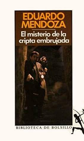 El misterio de la cripta embrujada by Eduardo Mendoza