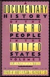 A Documentary History of the Negro People in the United States, Vol. 3 by Herbert Aptheker