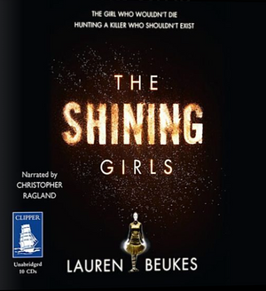 The Shining Girls by Lauren Beukes