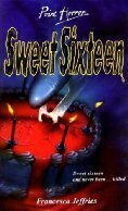 Sweet Sixteen by Francesca Jeffries