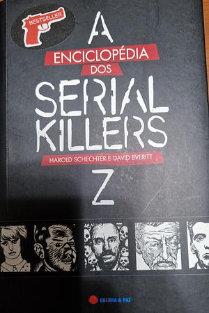 A Enciclopédia dos Serial Killers by Harold Schechter