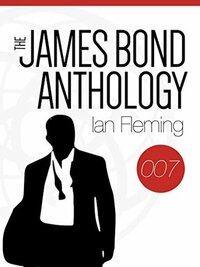The James Bond Anthology: All 14 Original Books Including Casino Royale, Dr. No and Quantum of Solace by Ian Fleming