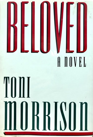 Beloved by Toni Morrison