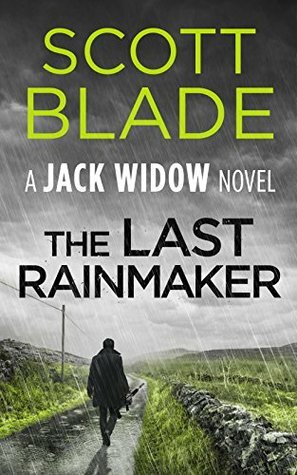 The Last Rainmaker by Scott Blade
