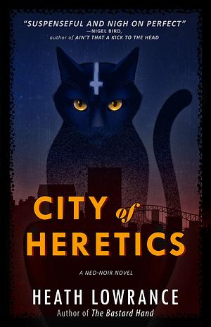 City of Heretics by Heath Lowrance