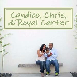 Candice, Chris, & Royal Carter by Christopher Daniels