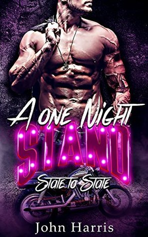 A One Night Stand: State to State by John Harris