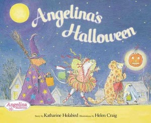 Angelina's Halloween by Helen Craig, Katharine Holabird