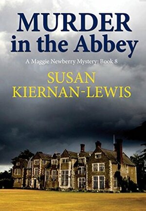Murder in the Abbey by Susan Kiernan-Lewis