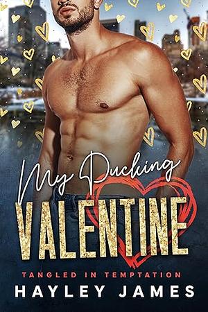 My Pucking Valentine by Hayley James