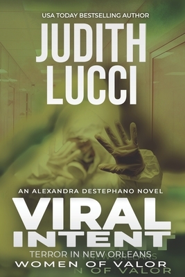 Viral Intent by Judith Lucci, Eric Blumensen