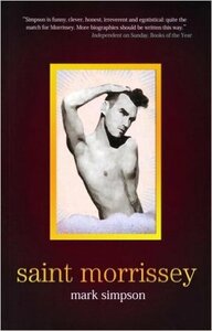 Saint Morrissey by Mark Simpson
