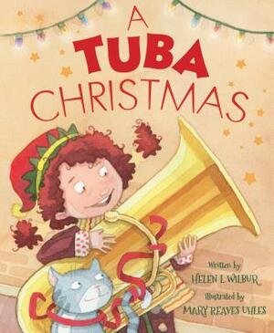 A Tuba Christmas by Helen L. Wilbur