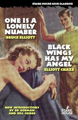 One is a Lonely Number / Black Wings Has My Angel by Bruce Elliott, Elliott Chaze