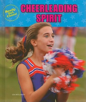 Cheerleading Spirit by Lisa Mullarkey