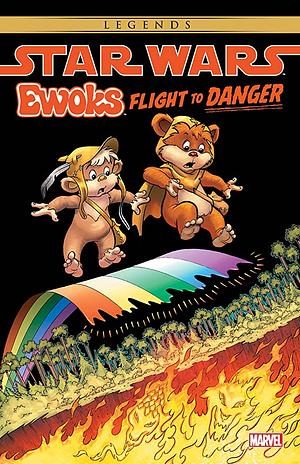 Star Wars: Ewoks - Flight to Danger by Dave Manak