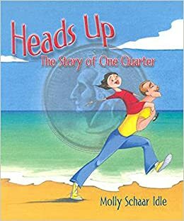 Heads Up: The Story of One Quarter by Molly Schaar Idle