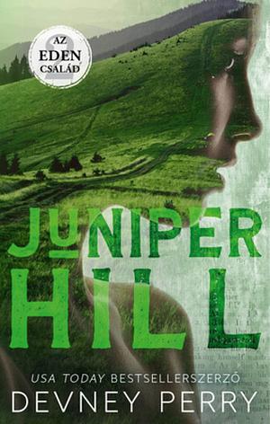 Juniper Hill by Devney Perry