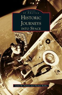 Historic Journeys Into Space by Thomas Reilly, Lynn M. Homan