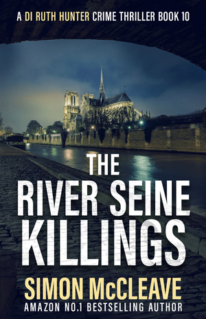 The River Seine Killings by Simon McCleave