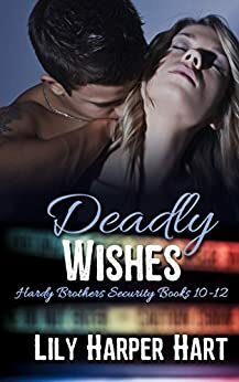 Deadly Wishes by Lily Harper Hart