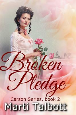 Broken Pledge Book 2 by Marti Talbott