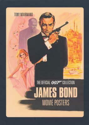 James Bond Movie Posters: The Official Collection by Tony Nourmand