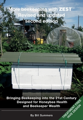 More beekeeping with ZEST Revised and updated by Bill Summers