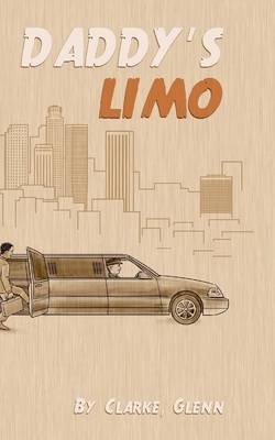 Daddy's Limo: Sort of... by Glenn Clarke, Lisa Evans