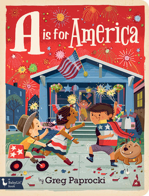 A is for America by Greg Paprocki