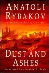 Dust and Ashes by Anatoli Rybakov