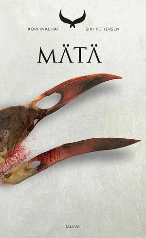 Mätä by Siri Pettersen