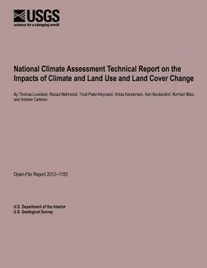 National Climate Assessment Technical Report on the Impacts of Climate and Land Use and Land Cover Change by U. S. Department of the Interior