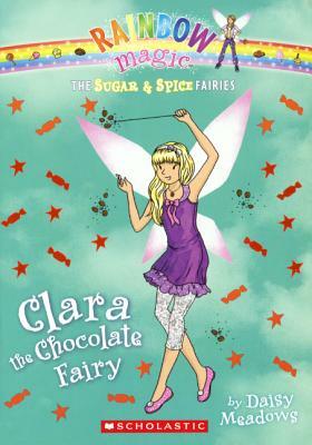 Clara the Chocolate Fairy by Daisy Meadows