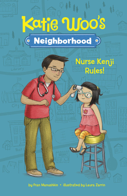 Nurse Kenji Rules! by Fran Manushkin