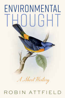 Environmental Thought: A Short History by Robin Attfield
