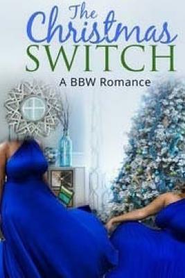 The Christmas Switch: A BBW Holiday Romance by Leila Lacey
