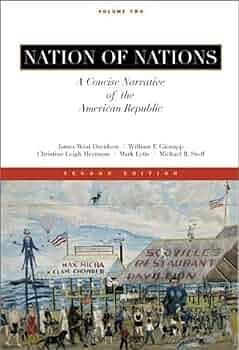 Nation of Nations: A Concise Narrative of the American Republic, Volume 2 by James West Davidson