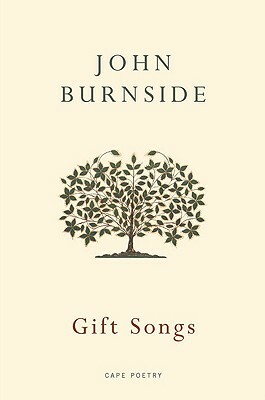 Gift Songs by John Burnside