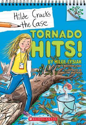 Tornado Hits! by Hilde Lysiak, Matthew Lysiak, Joanne Lew-Vriethoff